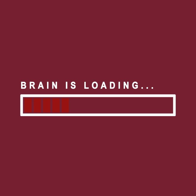 Brain is Loading... - Geschenkidee
