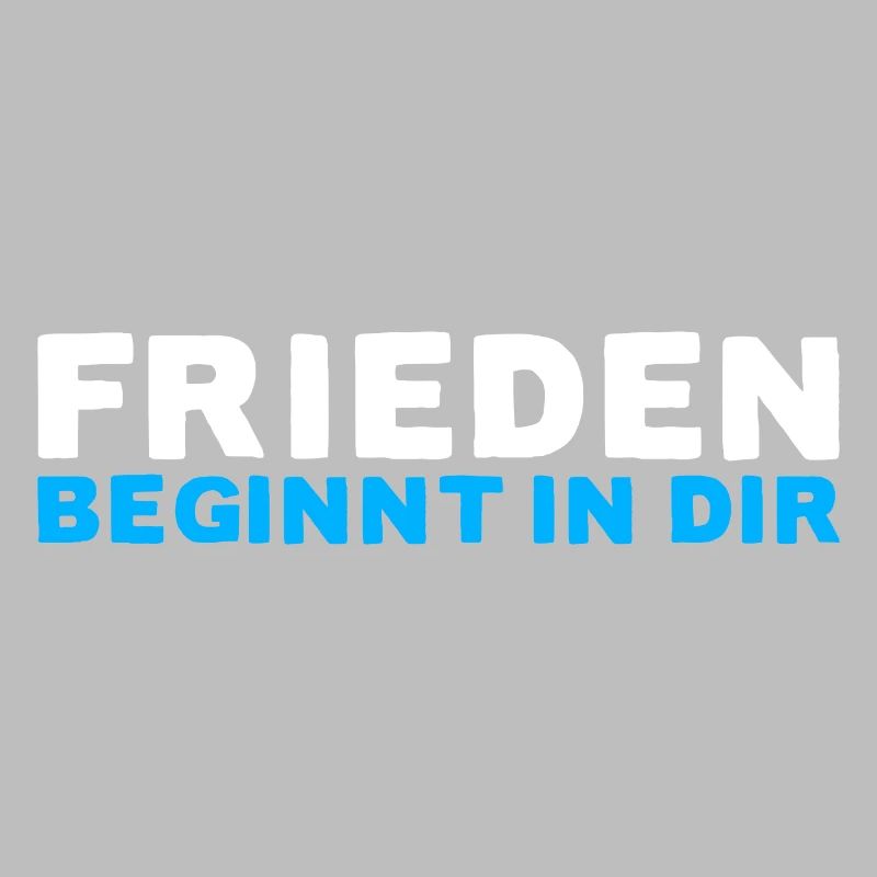 FRIEDEN BEGINNT IN DIR