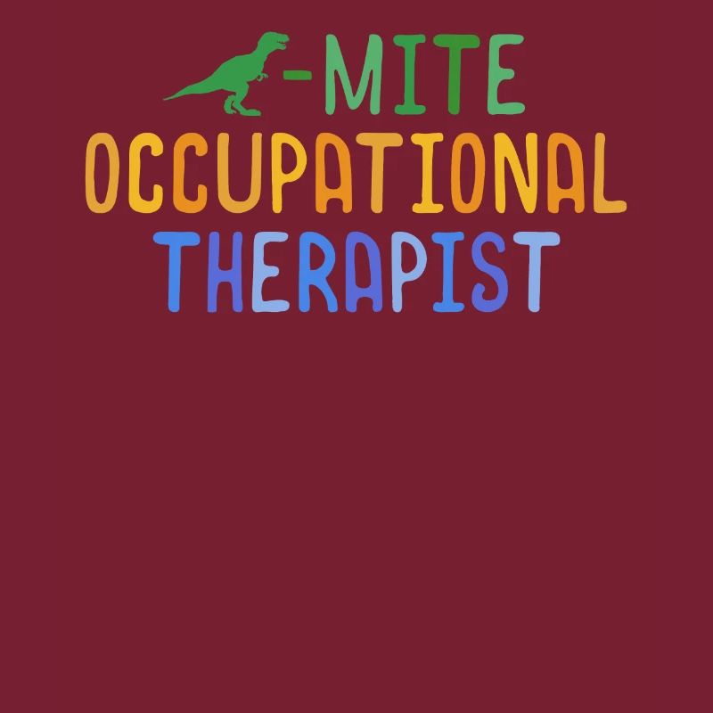 Dinomite Occupational Therapist Dinosaur OT