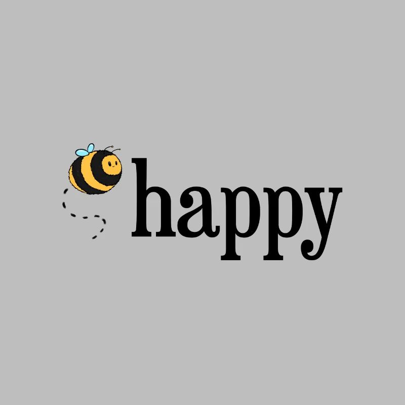 Bee Happy!