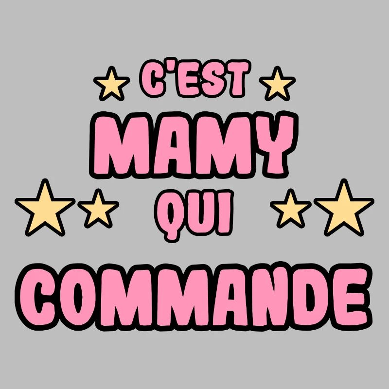 C'est mamy qui commande
