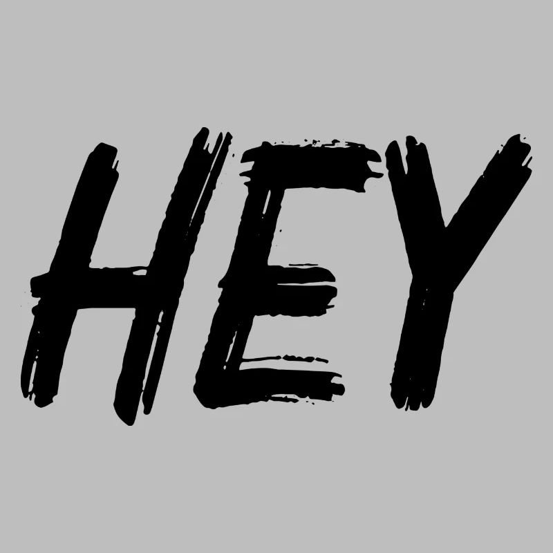 Hey