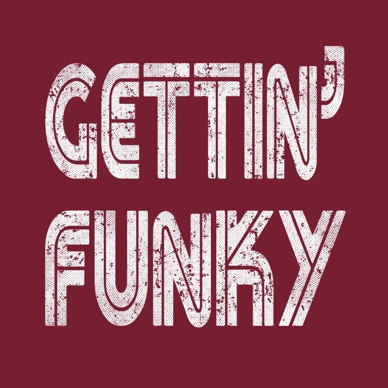 Gettin Funky