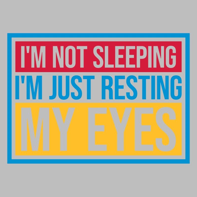 im not sleeping quote