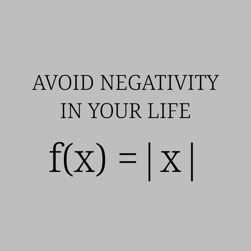 Avoid negativity: |x|
