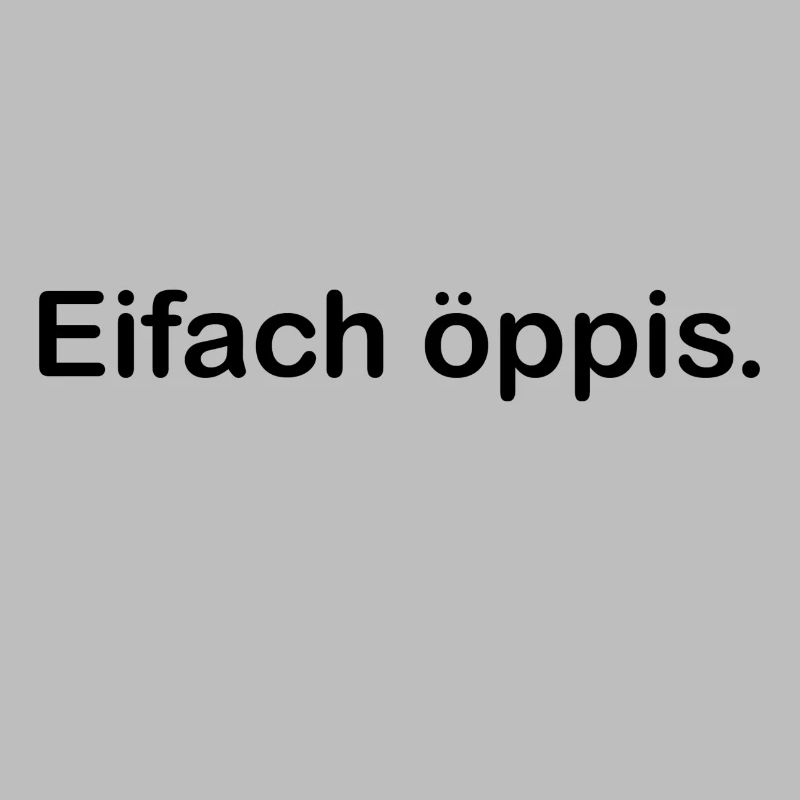 Eifach öppis