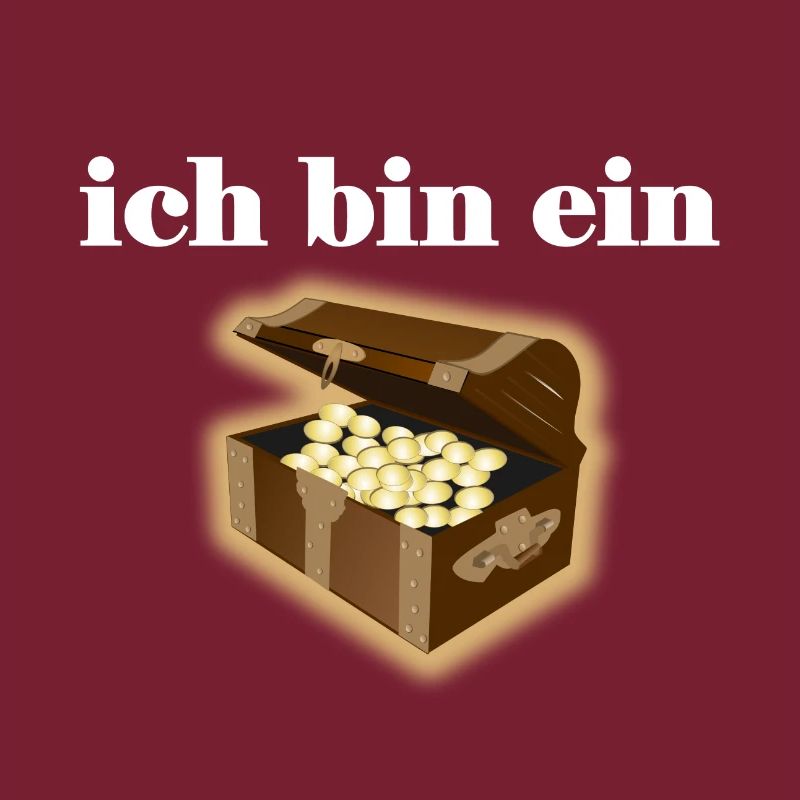 Ich bin ein Schatz.