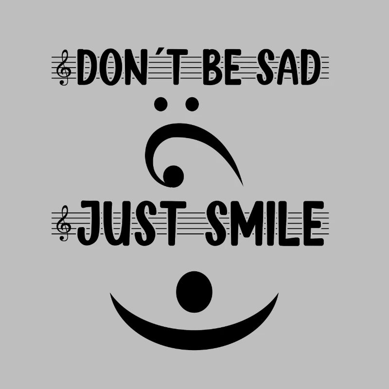 Ne soyez pas triste Souriez simplement Idée cadeau euphoniumiste