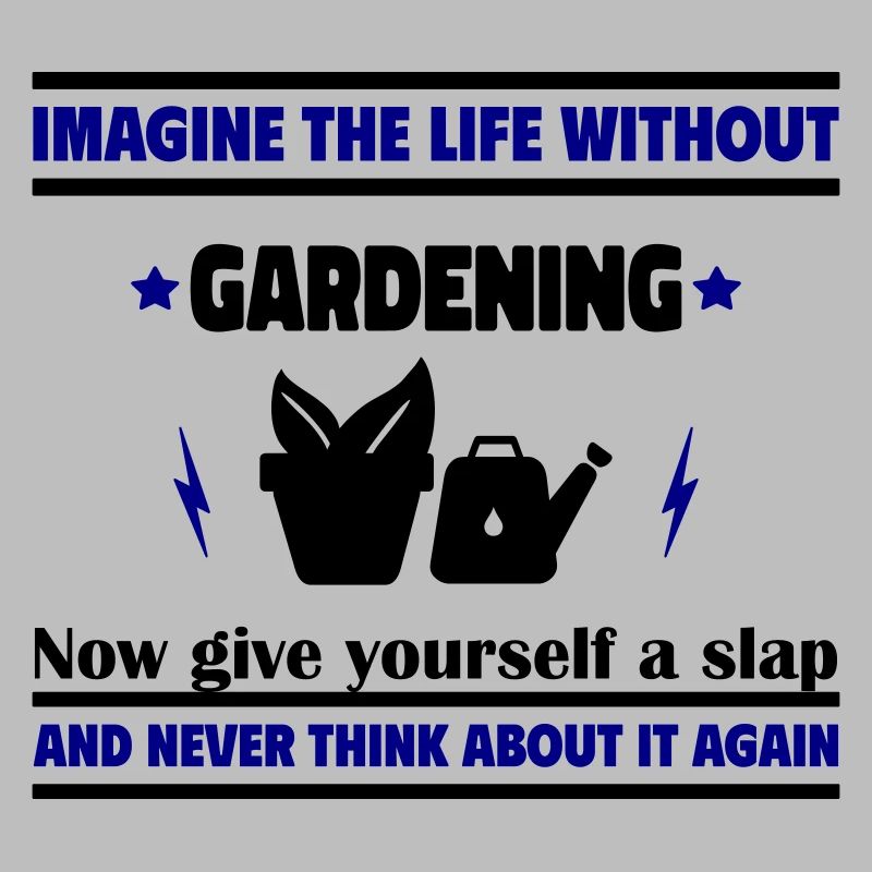 Stell dir das Leben ohne Gartenarbeit vor
