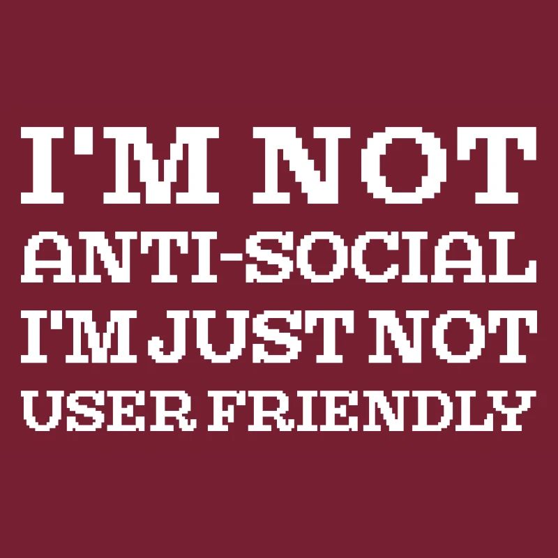 I'm Not User Friendly Web Developer Coder