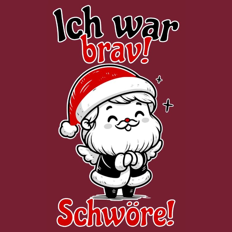 Ich war brav Lustiger Spruch