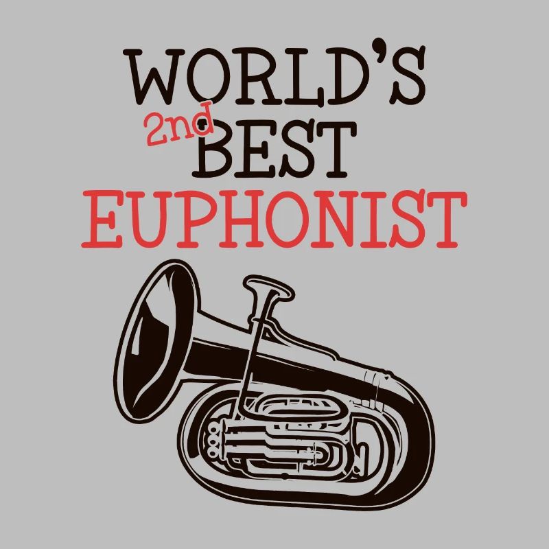 World's Second Best Euphonist Instrument