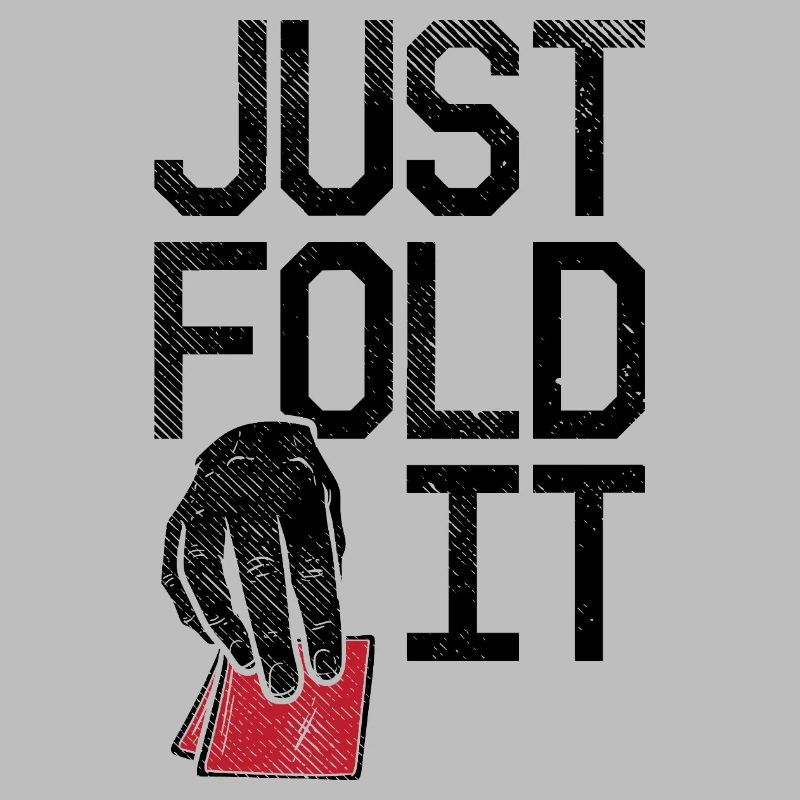 Joueurs de poker Just Fold It