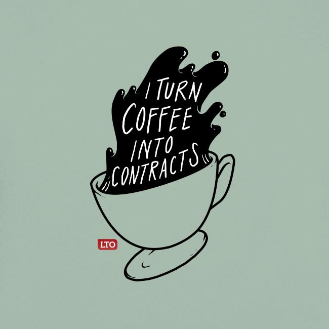 I turn coffee into contracts