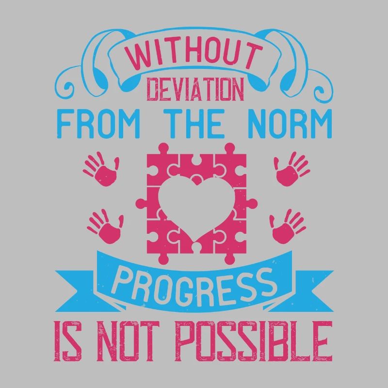 Sans déviation de la norme, le progrès n’est pas