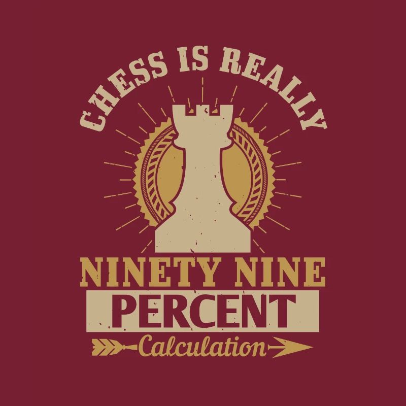 Chess is really ninety nine percent calculation