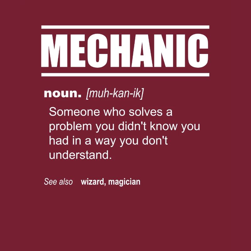 Mechanic Definition - Someone who solves a problem