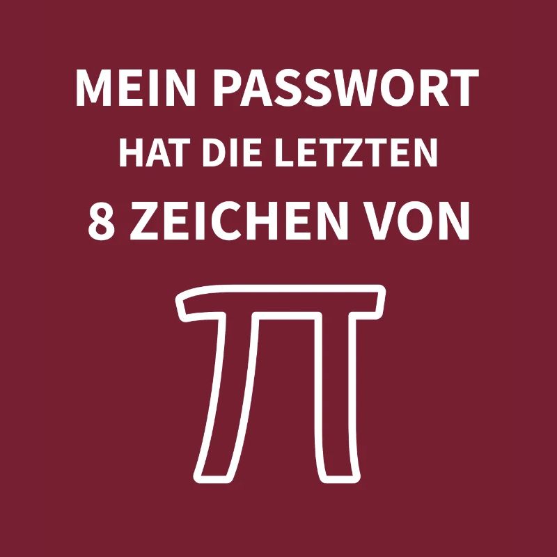 Mein Passwort Pi IT Admin Physik Student Schule