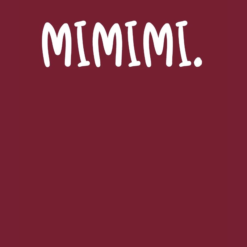 Mimimi.
