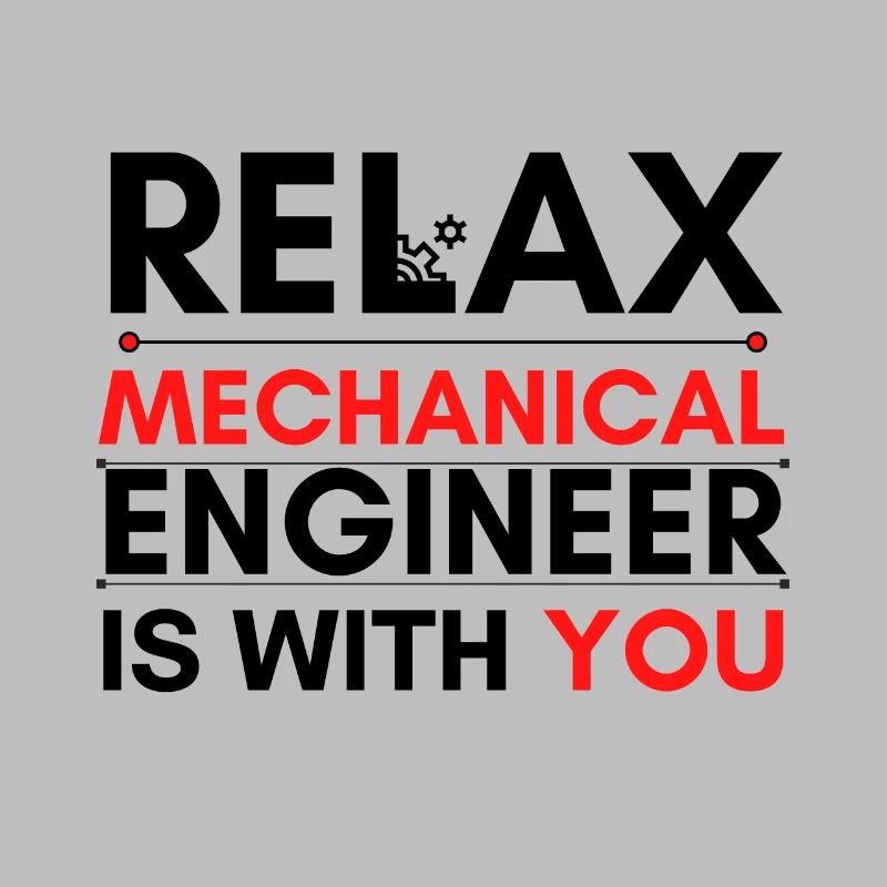 Relax Mechanical Engineer est avec vous