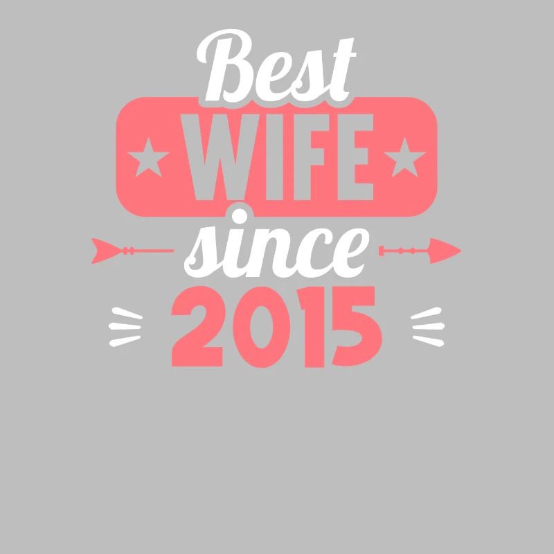 Beste Ehefrau Bester Ehemann seit 2015