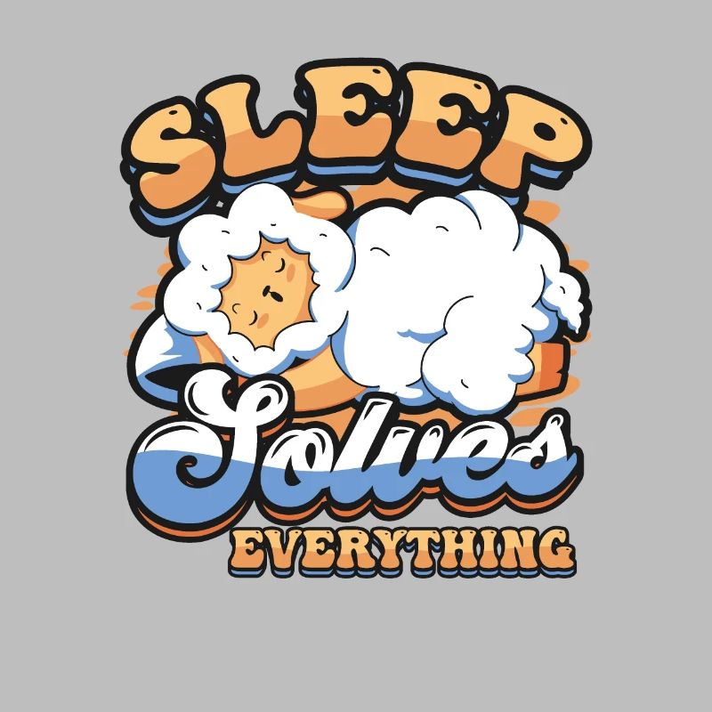 Sleep Solves Everything, Sheep, Sleep, Late Riser.