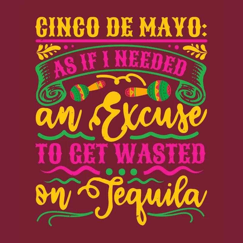 CINCO DE MAYO COMME SI J’AVAIS BESOIN D’UNE EXCUSE POUR MONTER