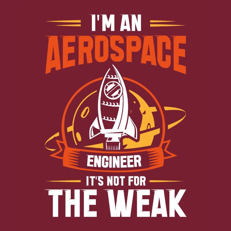 Cosmonaut Astronaut Aerospace Engineer Not Weak