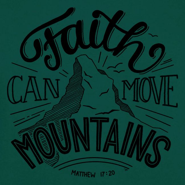 faith can move mountains
