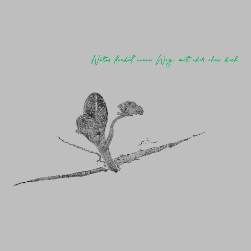 Natur findet einen Weg, mit oder ohne dich