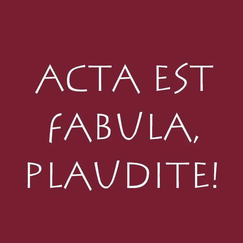Acta est fabula plaudite