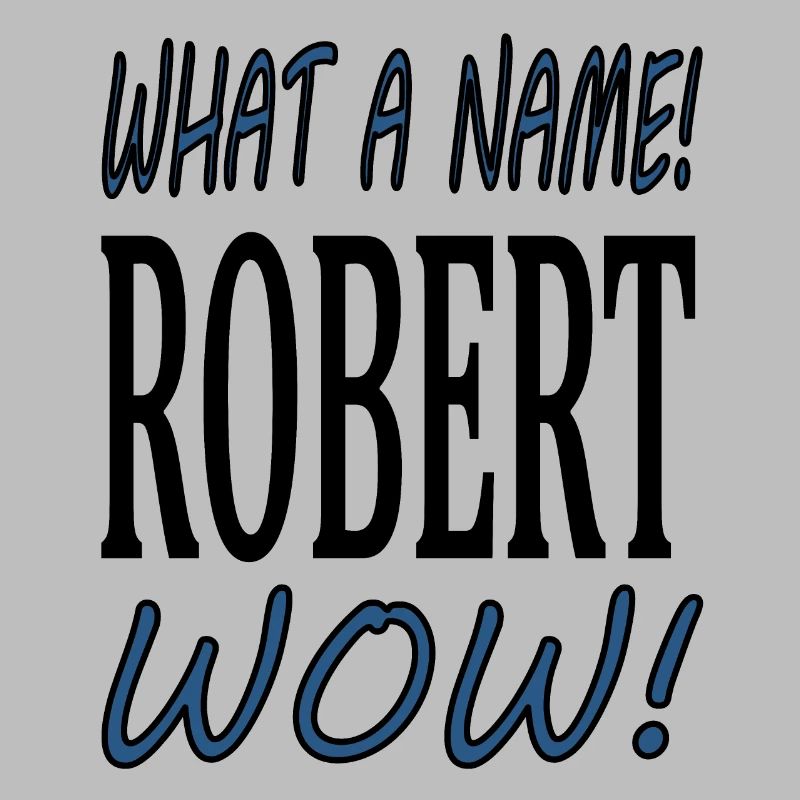 My name is Robert, I'm Robert Gift Idea