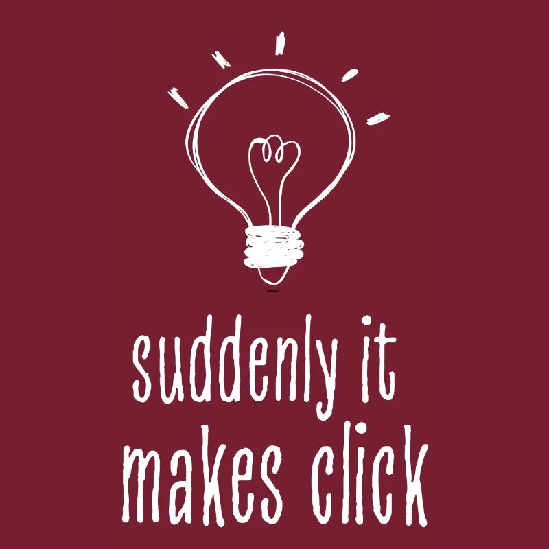 Suddenly It Makes Click Overthinker Humor