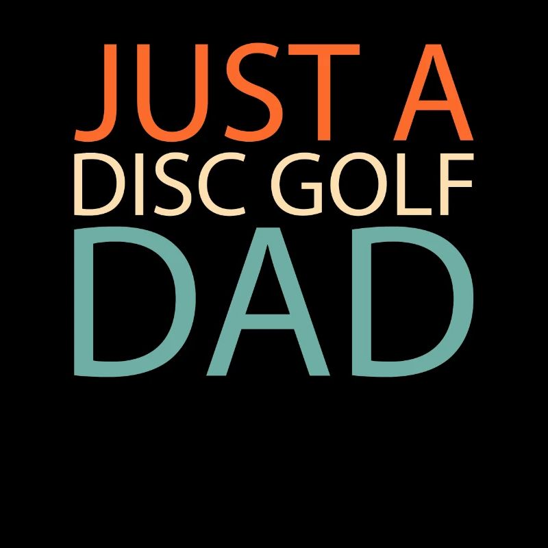 Frisbee Golf Disc Golf Juste un papa du Disc Golf
