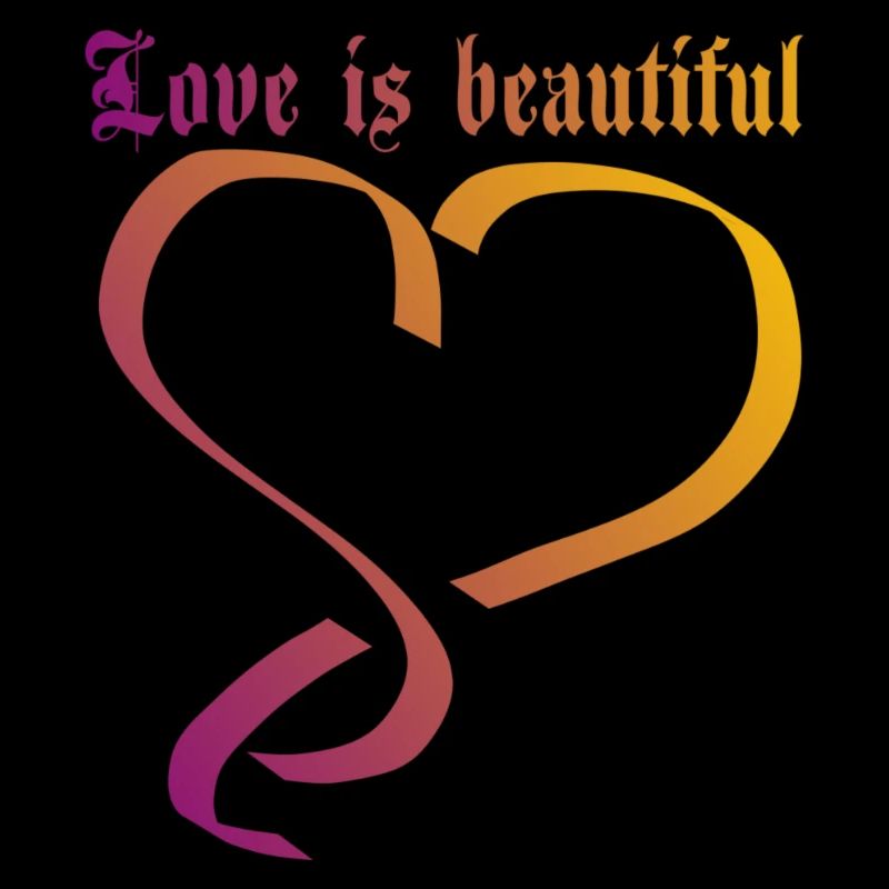 love is beautiful