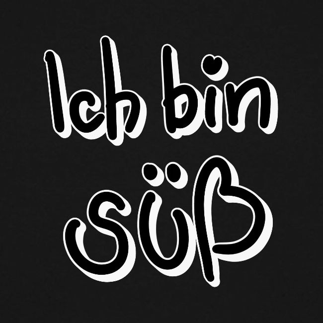 Ich bin süß