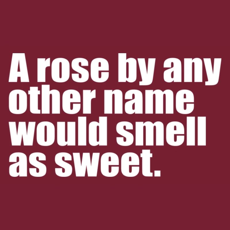 Une rose par n’importe quel autre nom citation