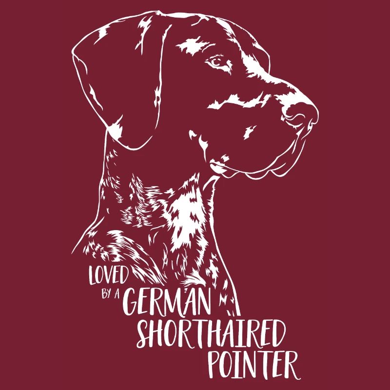 Loved by a German Shorthaired Pointer Hundespruch