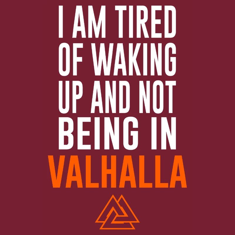 Viking Funny Saying Valhalla Valknut