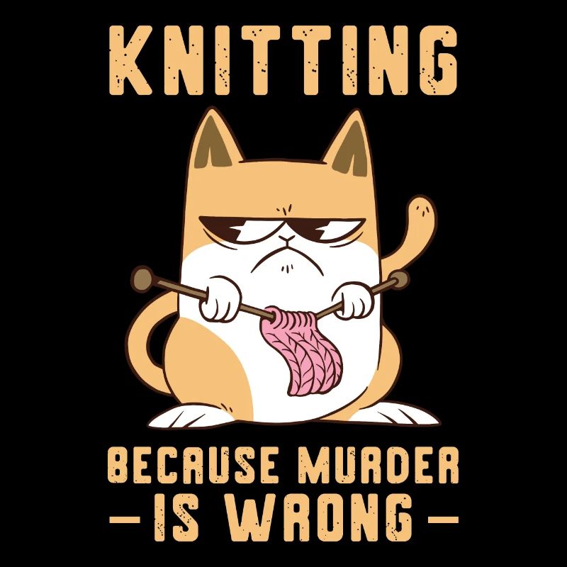 Knitting because murder is wrong Cat knitting