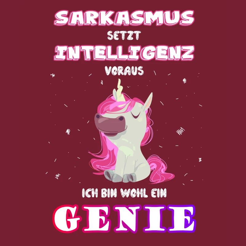 Sarkasmus Intelligenz Genie Einhorn Shirt