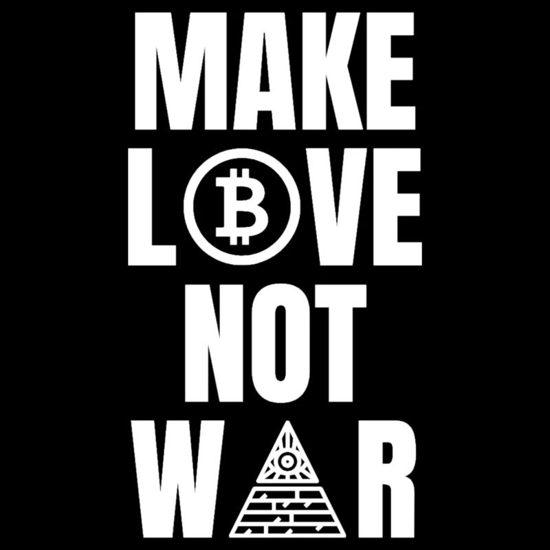 Make Love Not War - Bitcoin creates world peace
