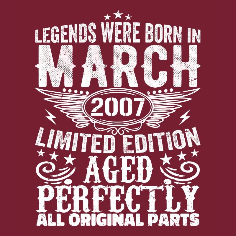 Legendary since March 2007 Birthday 2007