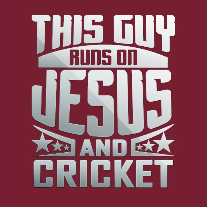 This Guy Runs On Jesus And Cricket