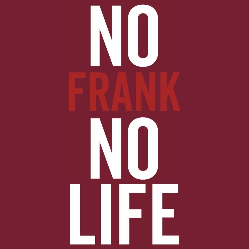 Pas de Frank pas de vie
