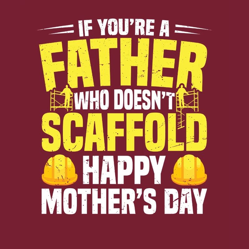  Scaffolder Fathers Day Scaffold Builder Papa Dad
