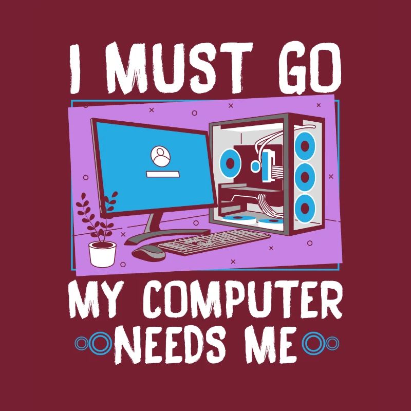 I Must Go My Computer Needs Me