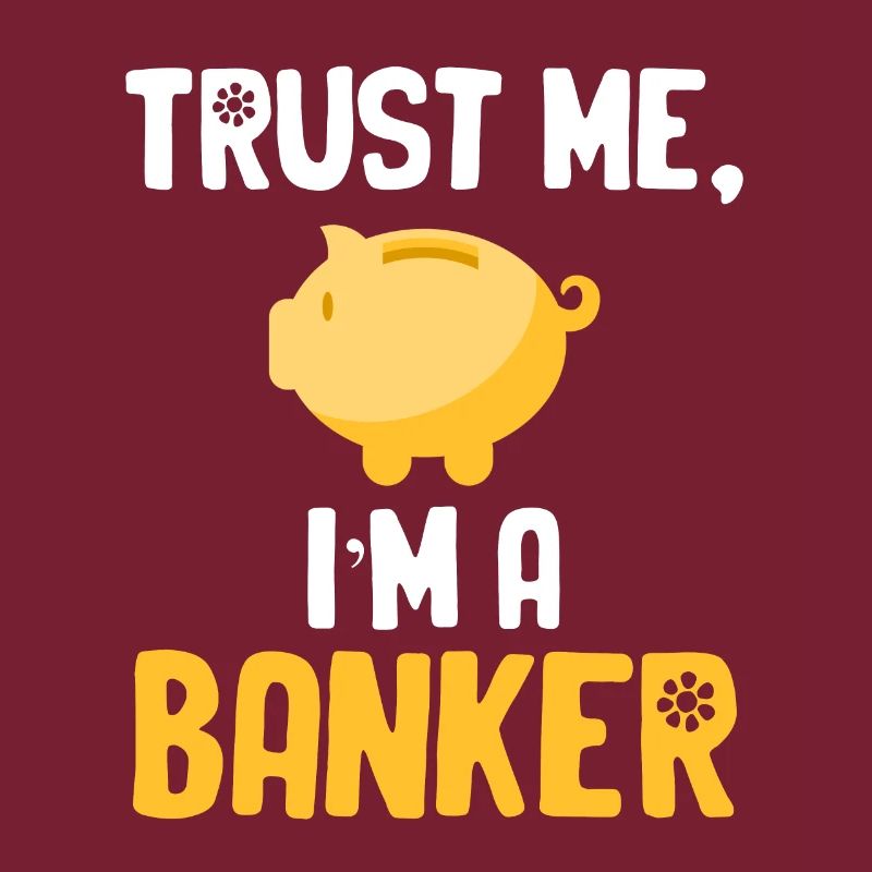 Vertrauen Sie Mir, Ich Bin Ein Banker, Ein