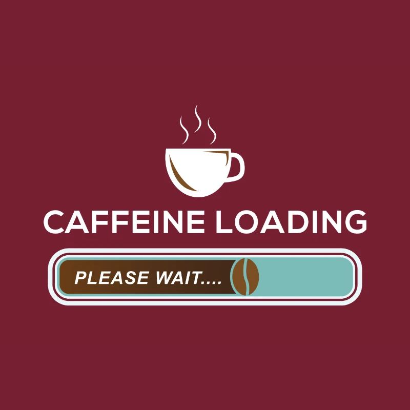 Caffeine Loading Pleas Wait Café fève Café