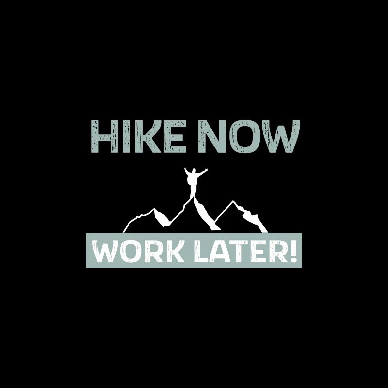 Hike now - work later